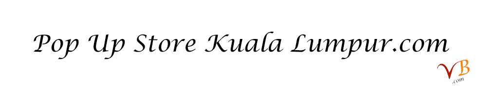 Pop Up Store Kuala Lumpur.com